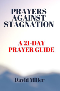 Prayers Against Stagnation: A 21-day Prayer Guide
