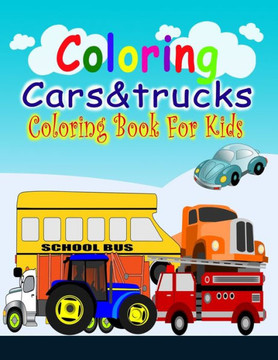 Coloring Cars& Tucks Coloring Book For Kids