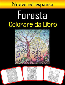Libro da colorare foresta: fantastiche immagini della foresta, libro da colorare e di apprendimento con grande divertimento e capacità di colorar