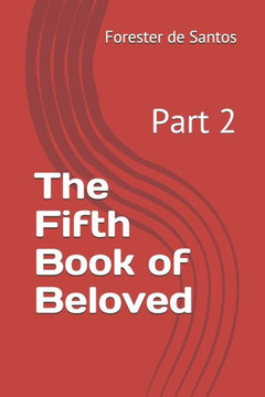 The Fifth Book of Beloved: Part 2