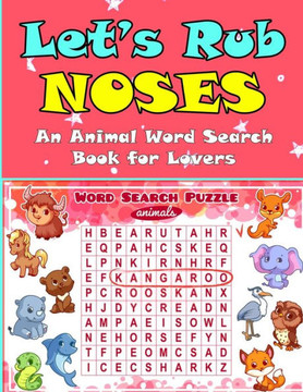 Let's Rub Noses: An Animal Word Search Book for Lovers - Large Print