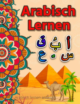 Arabisch lernen anfänger: Arabisches alphabet - Arabisch lernen für kinder - Arabisch lernen - Arabisches alphabet