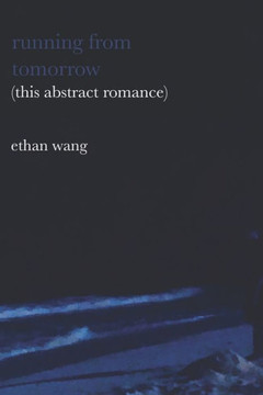running from tomorrow (this abstract romance)