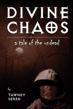 Divine Chaos: A Tale of the Undead