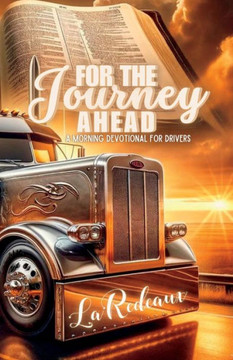 For Thee Journey Ahead: A Morning Devotional for Drivers