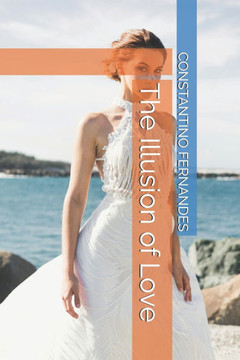 The Illusion of Love