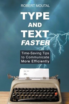 Type and Text Faster