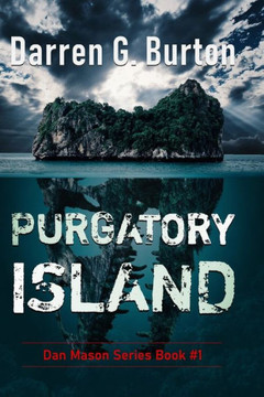 Purgatory Island: Dan Mason Series Book #1