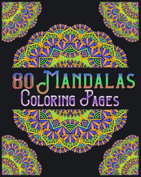 80 Mandalas Coloring Pages: mandala coloring book for all: 80 mindful patterns and mandalas coloring book: Stress relieving and relaxing Coloring