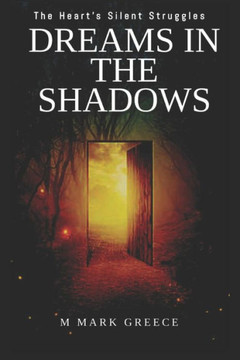 Dreams in the Shadows: The Heart's Silent Struggles