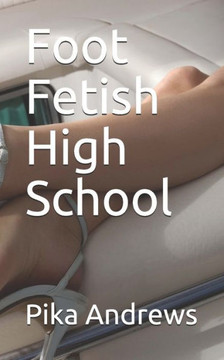 Foot Fetish High School