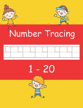 Number Tracing 1 - 20: Trace numbers book for preschoolers and kids ages 3-5