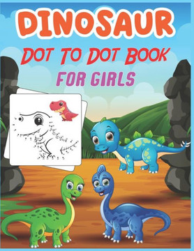 Dinosaur Dot to Dot Book For Girls: Connect the dot Activities for Learning