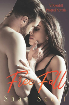 Free Fall: A Downfall Prequel Novella