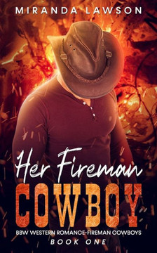 Her Fireman Cowboy: BBW Western Romance (Fireman Cowboys Book One)