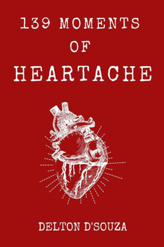 139 Moments of Heartache