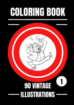 Coloring Book: 90 Vintage Illustrations