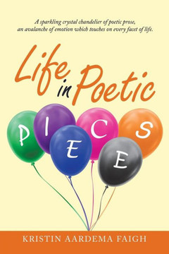 Life In Poetic Pieces