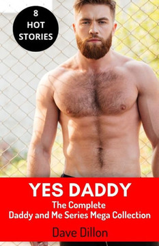 Yes Daddy: The Complete Daddy and Me Series Mega Collection