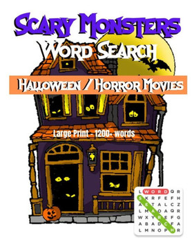 Scary Monsters Halloween/Horror Movie Word Search: The scariest large print word search puzzle book for adult and teens - Large Print