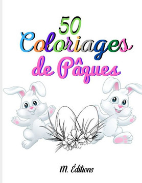 50 coloriages de pâques: Livre à colorier de Pâques pour enfants 2 à 5 ans 50 dessins de Pâques à colorier 21,59 x 27,94 cm