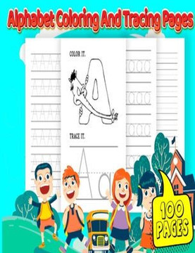 Alphabet coloring and tracing pages: Kids Tracing Practice Worksheets for children ages 3-5 and up Trace the letters of the alphabet and sight words (