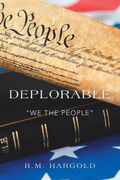 DEPLORABLE We The People