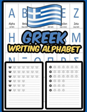 Greek Writing Alphabet: Practice Writing Greek Alphabet Exercise Book