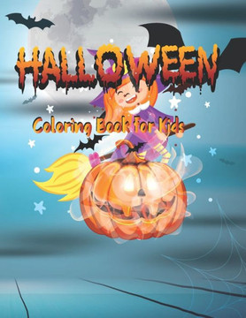 Halloween Coloring Book for kids: Awesome Fun Activity Spooky Scary Things & Other Cute Stuff Coloring book