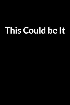 This Could be It: Save Your Marriage Even if it Feels Hopeless (for Women Only)