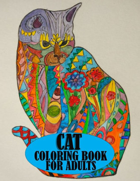 Cat Coloring Book For Adults: Adorable cat coloring book for mind relaxation and stress relief, A amazing book for cat lovers