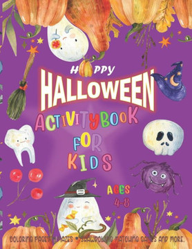 Halloween Activity Book for Kids Ages 4-8: Happy H-A-L-L-O-W-E-E-N 2020- Kawaii ghosts - Coloring Pages, Mazes, Shawdowing Matching Games and More.- 1