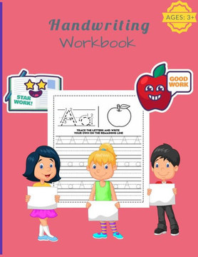 Handwriting Workbook: A Fun Book to Practice Writing for Kids Ages 3