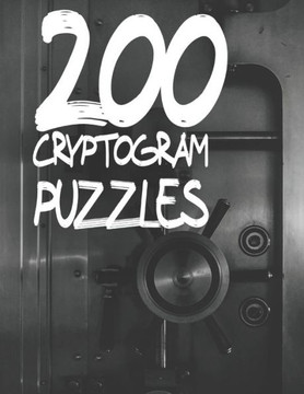 200 Cryptogram Puzzles: Decode Humorous Quotes by Solving Cryptogram Puzzles