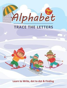 Alphabet Trace the Letters - Learn to Write, Dot to dot & Finding Ages 3: Alphabet learn to write Practice with Dot to dot Christmas Letter Finding L