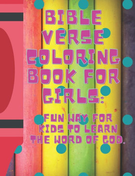 Bible Verse Coloring Book for Girls: : Fun Way for Kids to Learn the Word of God - Large Print