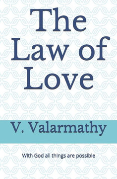 The Law of Love: With God all things are possible