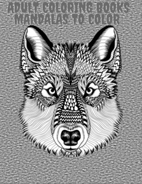 adult coloring books mandalas to color: Stress Relieving Designs to Color, Relax and Unwind (Coloring Books for Adults)