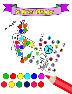 Dot Markers Activity Book: Do a dot coloring activity ABC book