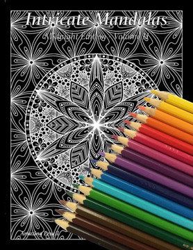 Intricate Mandalas, Midnight Edition, Volume 2 Intricate Mandalas, Midnight Edition, Volume 2