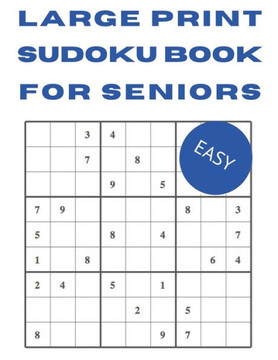 Large Print Sudoku Books for Seniors: Sudoku Books for Adults Easy - 100 Sudoku - Large Print