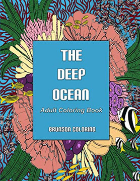 The Deep Ocean: Adult Coloring Book