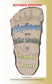 Bigfoot and Further Adventures