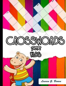 Crosswords for Kids: A Fun and Challenging Puzzle Book