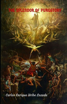 The Splendor of Purgatory