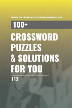 1oo Crossword Puzzles for You: 100 crossword puzzle for you 112