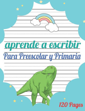 Aprende a escribir para Preescolar y Primaria: 120 páginas / libro para aprender a escribir letras y números / Preescolar y Primaria / libro Para niña