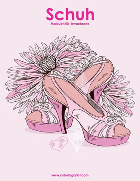 Schuhmalbuch Für Erwachsene 1 (German Edition) Schuhmalbuch Für Erwachsene 1 (German Edition)