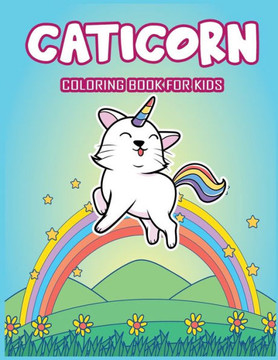 caticorn coloring book for kids: caticorn coloring book for girl, Caticorn Coloring Book, coloring activity books