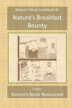 Nature's Breakfast Bounty: From Nature's Nook Restaurant